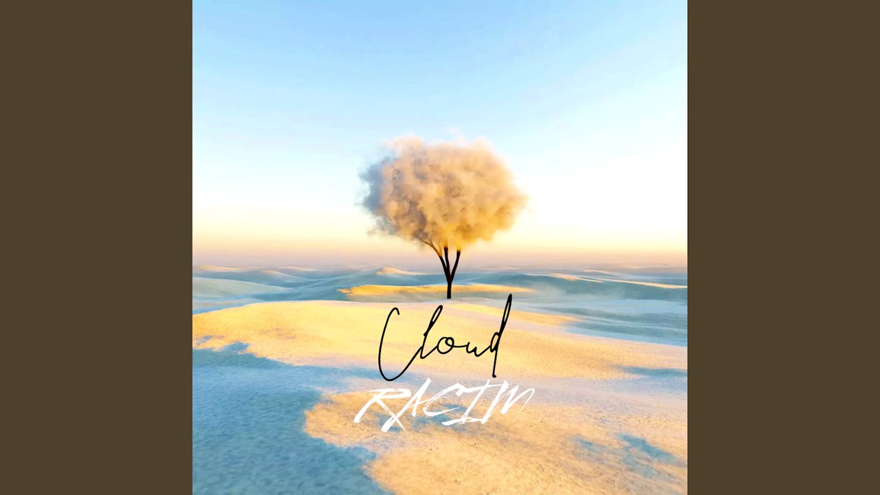 Watch Cloud on YouTube Watch Cloud on YouTube