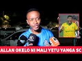 ALI KAMWE ATHIBITISHA ALLAN OKELO AMESAJILIWA YANGA SC ALI KAMWE ATHIBITISHA ALLAN OKELO AMESAJILIWA YANGA SC