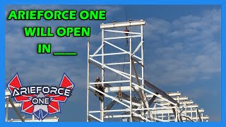 ArieForce One Will Open in  ! ArieForce One Construction Update #27 Fun Spot Atlanta RMC Hybrid