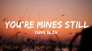 Play List ||  Yung Bleu - You're Mines Still feat. Drake  || Nielsen Music