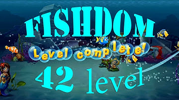 Fishdom 42 Level Walkthrough