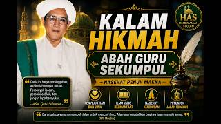 Kalam Hikmah Abah Guru Sekumpul | Nasehat Penuh Makna