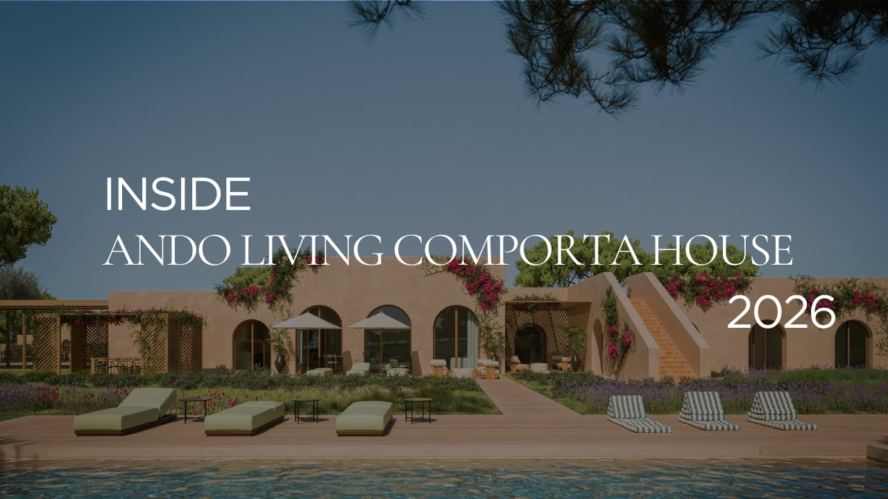 Discover Ando Living Comporta House. 16 ultra-premium Villas for sale!