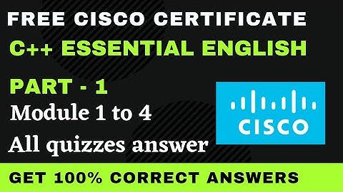 C++ Essentials English module 1 to 4 Test Answers || CPPE1 || #cisco #netacad @technicalcourses
