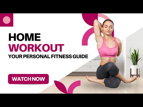 Home Workout Your Personal Fitness Guide