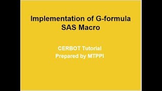 CERBOT - Use of SAS GFORMULA SAS Macro
