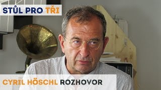 CYRIL HÖSCHL - Dřív nebyla šance šířit blbosti tak rychle jako dnes | Neurazitelny.cz | Stůl pro tři