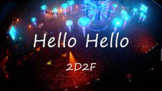 Hello Hello - 2D2F