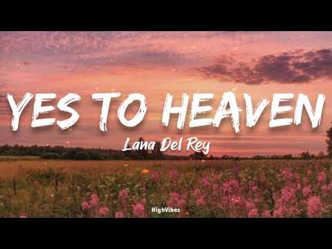 Lana Del Rey - Yes To Heaven (Lyrics)