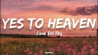 Lana Del Rey - Yes To Heaven (Lyrics)