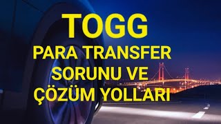 Togg Ön Sipariş Ödemesi Nasıl Yapılır?