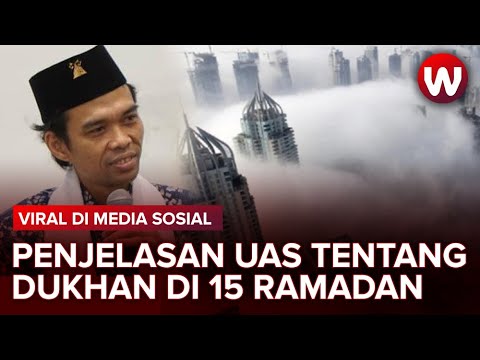 Penjelasan Uas Tentang Ramalan Dukhan Di 15 Ramadan 1441 H Youtube