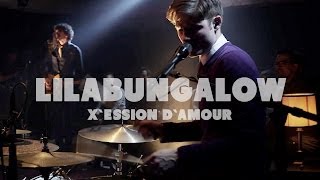 Lilabungalow - X'ession D'amour | Live at Music Apartment