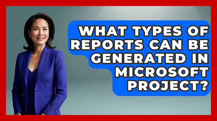 What Types of Reports Can Be Generated in Microsoft Project? | The Project Manager Toolkit News