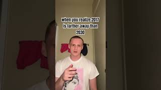 What!?! 2017 Is Farther Away Than 2030!?!