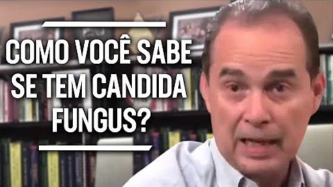 #244 Como voc sabe se tem Candida Fungus?