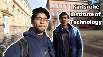 Karlsruhe Institute of Technology Campus Tour by Nikhilesh Dhure  (KIT,Germany)TU9