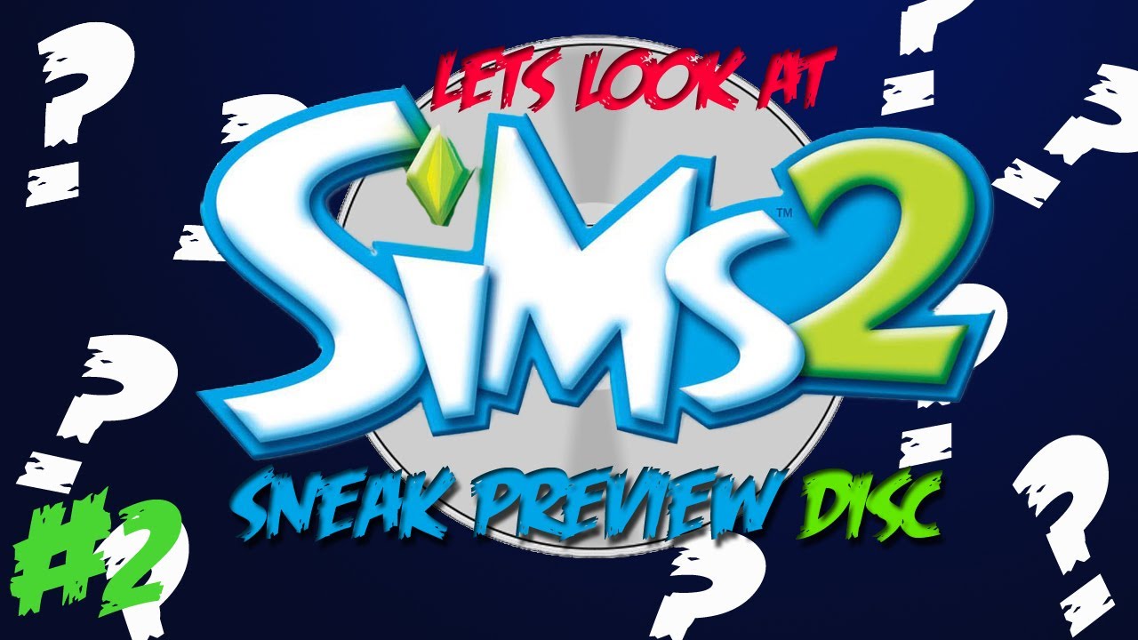 The Sims 2 Sneak Preview Disc Part 2 - YouTube