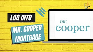 How to Log Into Mr. Cooper Mortgage Account | Mr. Cooper Mortgage Login
