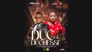"DUC ET DUCHESSE"  EPISODE 1( Film congolais ) NOUVEAUTE 2026 EN 4K