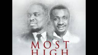 Nosa - Most High ft. Nathaniel Bassey | Official Audio chords