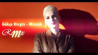 Gökçe Kırgız -Mızrak Remix ( LOKMAN KARACA ) Resimi
