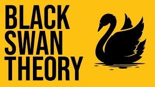 Black Swan Theory