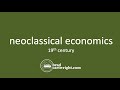 What is Neoclassical Economics? | Explained  | New IB Economics Syllabus | IB Microeconomics