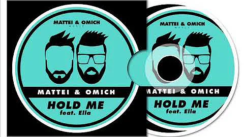 Mattei & Omich ft Ella - Hold Me (Original Mix)