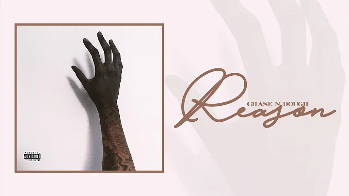 Chase N Dough - Reason [Prod. by @ChaseNDough]