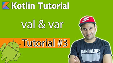Kotlin tutorial #3 | val & var in kotlin | constant & variable in kotlin (Hindi)