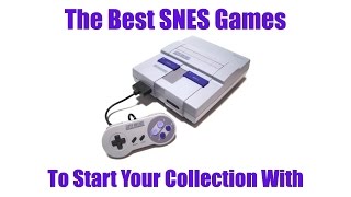 The BEST SNES Games to Start Your Collection With