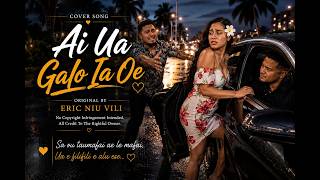 Ai Ua Galo Ia Oe - Cover (Eric Niu Vili)  Audio