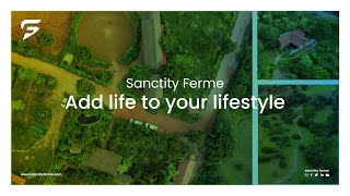 Sanctity Ferme | All About SF | Managed Farmland