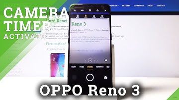 How to Use Camera Timer in OPPO Reno 3 – Camera Configuration