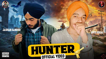 Hunter (official video) Love Johal Jashan Sandhu x Tune seeker New Punjabi song
