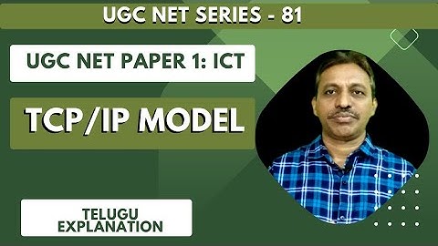 ICT: TCP/IP Model I UGC NET Paper 1 I In Telugu