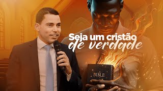 Cristianismo verdadeiro - Sermão sobre como ser cristão com Pastor Josanan Alves