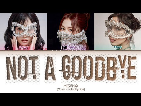 MISAMO Not A Goodbye Lyrics Color Coded Lyrics 
