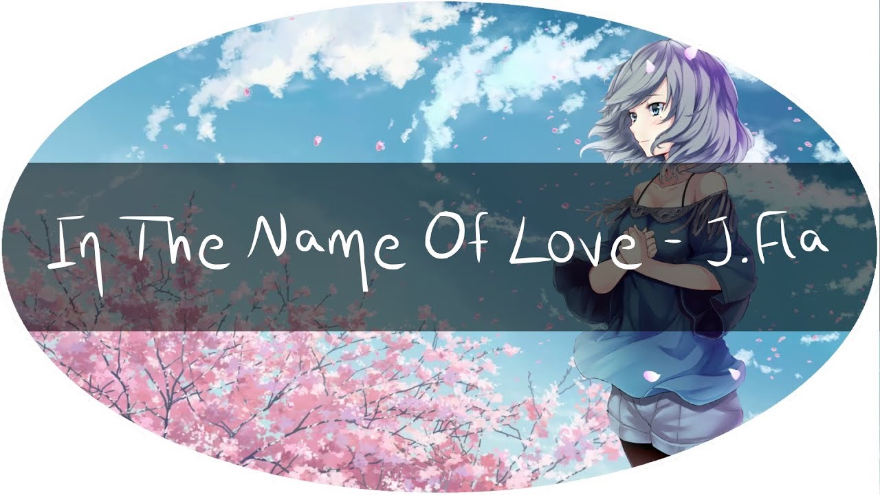 Nightcore ♫ - In The Name Of Love【Lyrics/Paroles】(Concours ღPatate