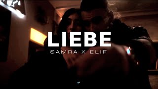 SAMRA X ELIF - LIEBE (prod. by BRABUZ PRODUCTIONZ & TOWER BEATZ)