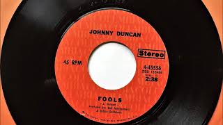 Video thumbnail of "Fools , Johnny Duncan , 1972"