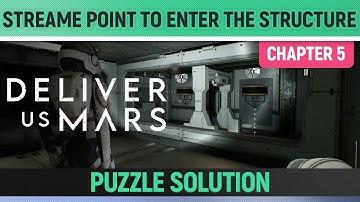 Deliver Us Mars - Hook up the STREAME point to enter the structure - MPT Puzzle Solution