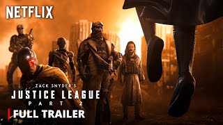 Netflix's JUSTICE LEAGUE 2 – Full Trailer | Snyderverse Restored | Zack Snyder \& Darkseid Returns