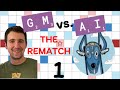 Scrabble gm vs ai  the rematch game 1