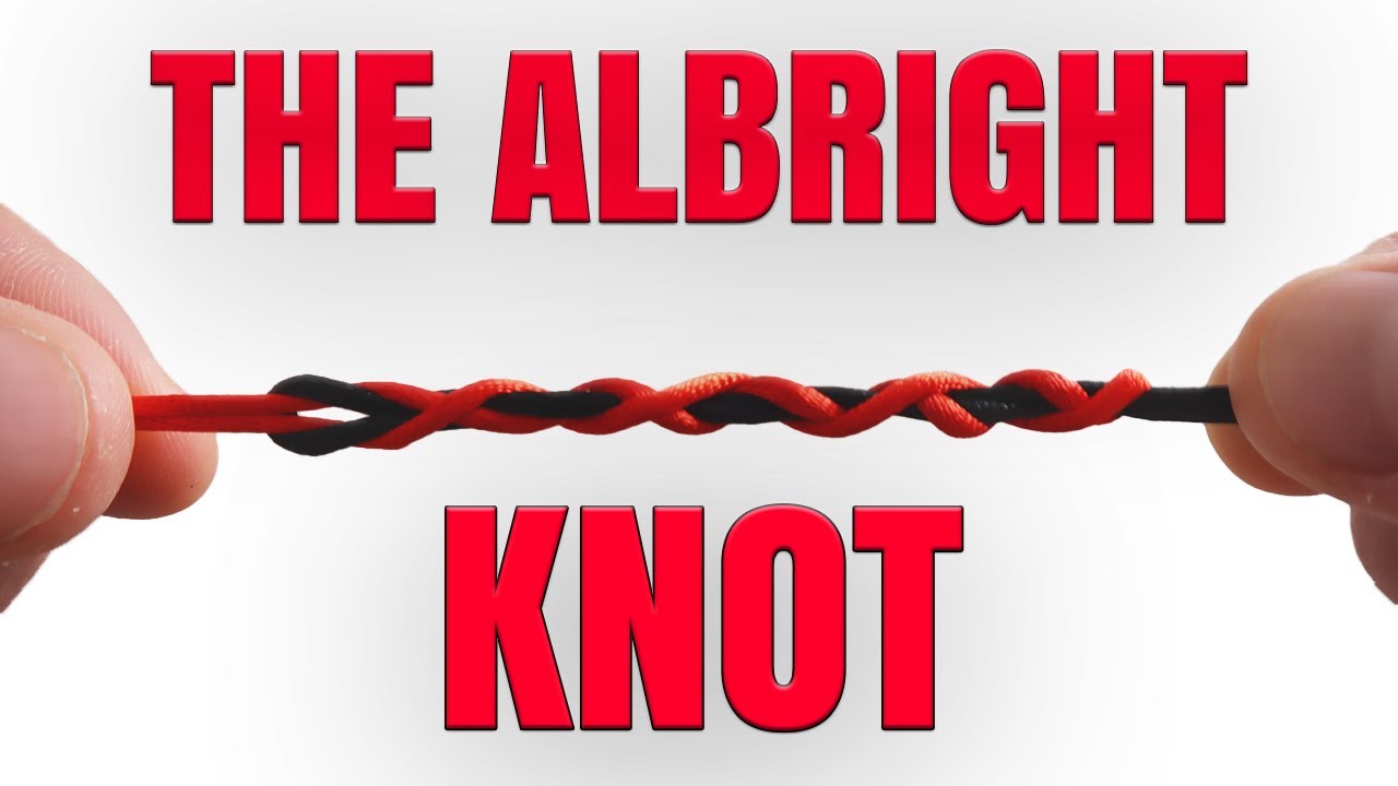 FISHING KNOTS  How to tie an ALBRIGHT KNOT 