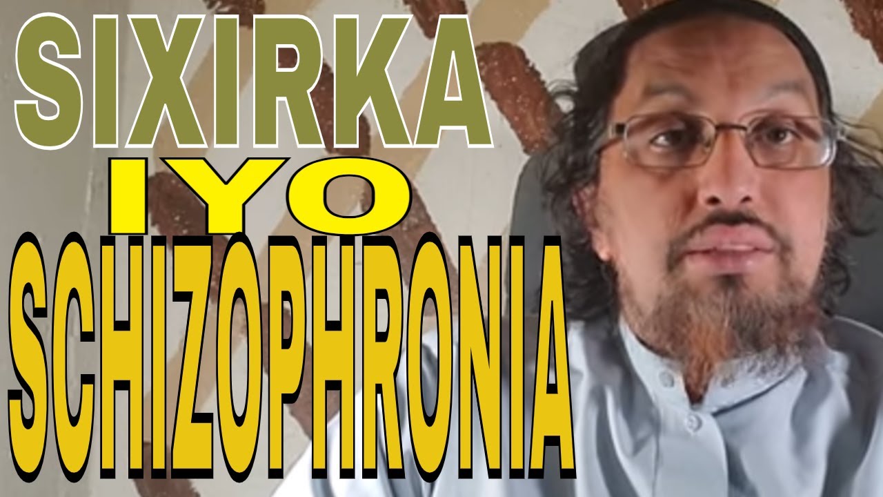 Sixirka iyo Schizophronia