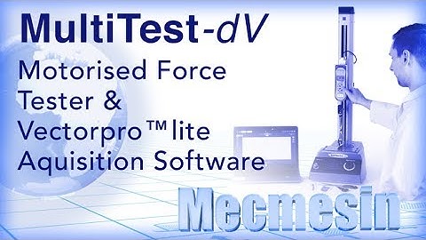 MultiTest-dV/VectorPro™ Lite Software – Mecmesin Force Measurement”