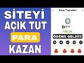 Siteyi Açık Tutarak Her Dakikada Para Kazanın 💰