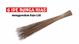 Dekorasi ruangan menggunakan sapu lidi ! 6 Ide Bunga Hias Menggunakan Sapu Lidi !